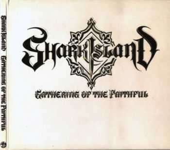 Shark Island - Gathering Of The Faithful (2006) Lossless