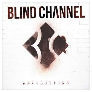 Blind Channel - Revolutions (2016) Blind Channel - Revolutions (2016)