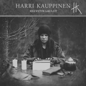 Harri Kauppinen (ex-Beyond the Dream) - Helvetin Laulut (2016) Harri Kauppinen (ex-Beyond the Dream) - Helvetin Laulut (2016)