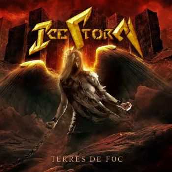 Icestorm - Terres De Foc (2016) Icestorm - Terres De Foc (2016)