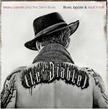 Manu Lanvin - Blues, Booze & Rock'n'Roll (2016)