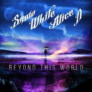 Snow White Alice D - Beyond This World (2016) Snow White Alice D - Beyond This World (2016)