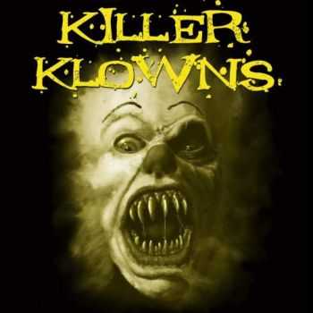 Killer Klowns - Killer Klowns (2016) Killer Klowns - Killer Klowns (2016)