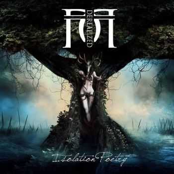 Derealized - Isolation Poetry (2016) Derealized - Isolation Poetry (2016)