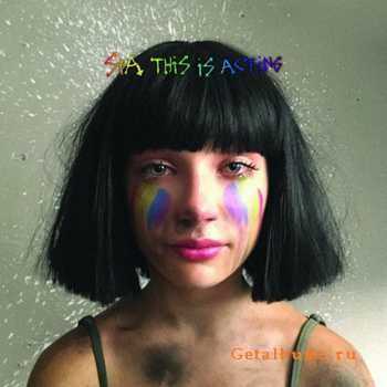 Sia  This Is Acting (Deluxe Edition) (2016)