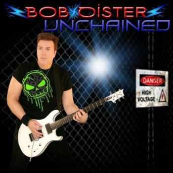 Bob Oister - Unchained (2016)