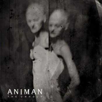 Animan - The Unholy (2016) Animan - The Unholy (2016)