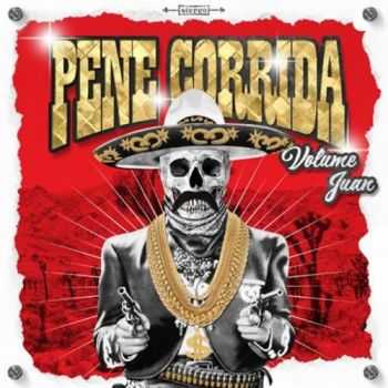 Pene Corrida - Volume Juan (2016) Pene Corrida - Volume Juan (2016)