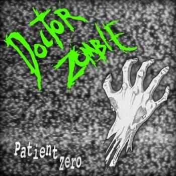 Doctor Zombie - Patient Zero (2016)