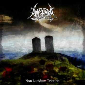  - Non Lucidum Tristitia (2016)