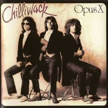 Chilliwack - Opus X 1982 (Remastered 2002) Chilliwack - Opus X 1982 (Remastered 2002)