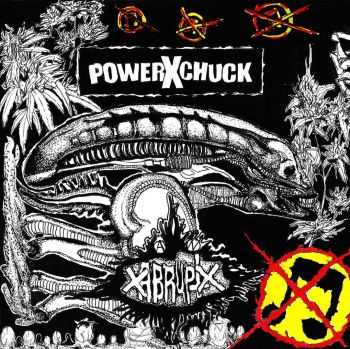 PowerXchuck / XAbruptX - split (2016)