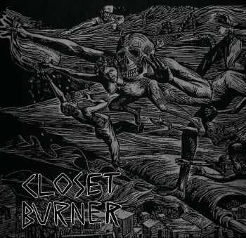 Closet Burner - Disappointment. Death. Dishonor (2016)