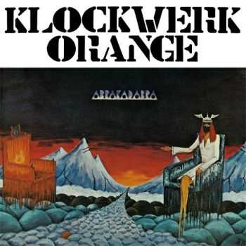 Klockwerk Orange - Abrakadabra 1975 (Reissue 2013) + Bonus Tracks