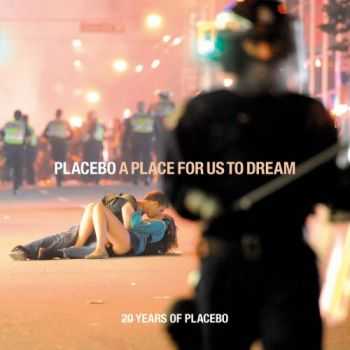 Placebo - A Place For Us To Dream (2016)