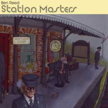 Ben Reed  Station Masters (2016)