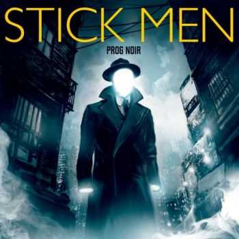 Stick Men - Prog Noir (2016)