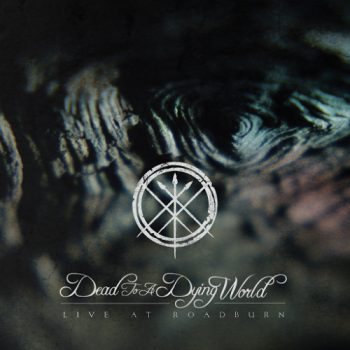 Dead To A Dying World - Live At Roadburn 2016 (2016)