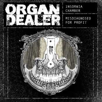 Organ Dealer - Insomnia Chamber [Single] (2016)