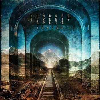 Hundred Seventy Split - Tracks (2016) Hundred Seventy Split - Tracks (2016)