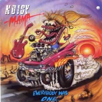 Noisy Mama - Everybody Has One (1991) Lossless