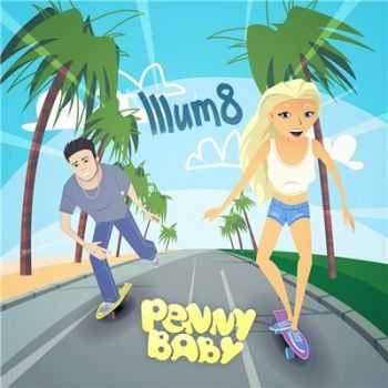 Illumate - Penny Baby (2016)