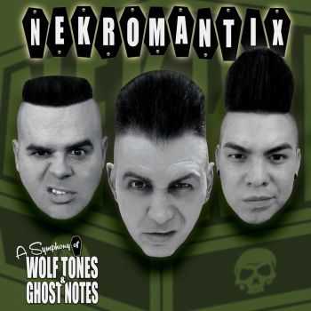 Nekromantix - A Symphony Of Wolf Tones & Ghost Notes (2016)