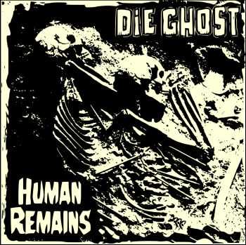 Die Ghost - Human Remains [EP] (2015)