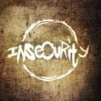 Insecurity - Insecurity (2016)