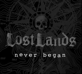 Lost Lands - Never Began [EP] (2016)