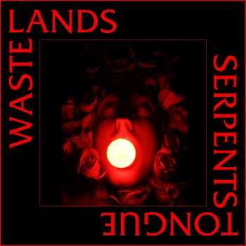 Wastelands - Serpents Tongue (2016)