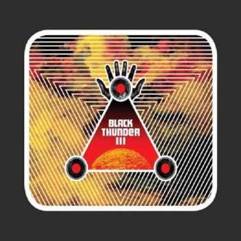 Black Thunder - III (2016) Black Thunder - III (2016)