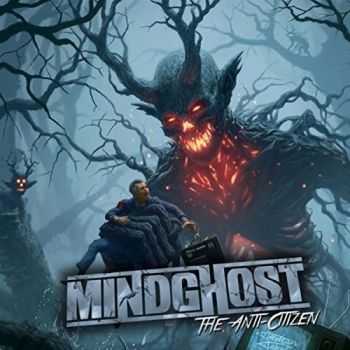 Mindghost - The Anti-Citizen (2016) Mindghost - The Anti-Citizen (2016)
