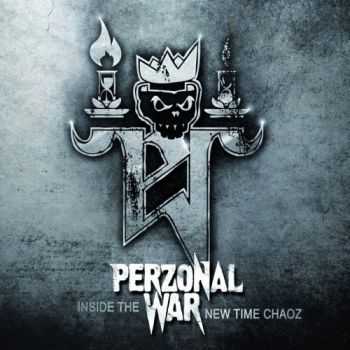 Perzonal War - Inside the New Time Chaoz (2016) Perzonal War - Inside the New Time Chaoz (2016)