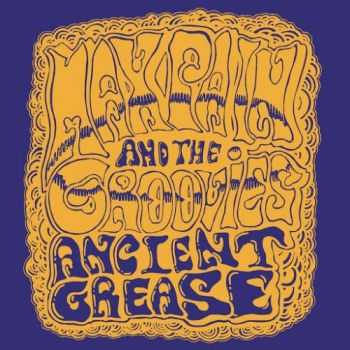 Max Pain & the Groovies - Ancient Grease (2016)