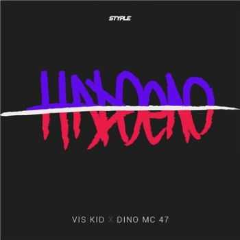 Vis Kid & Dino Mc 47   (2016) 