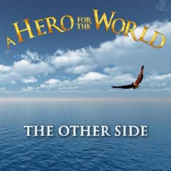 A Hero For The World - The Other Side (EP) (2016)
