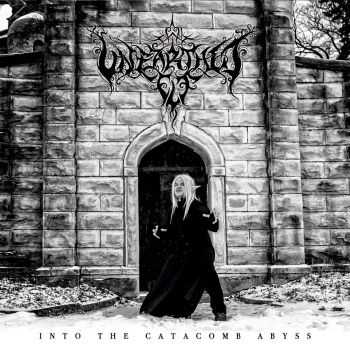 Unearthed Elf - Into The Catacomb Abyss (2016) Unearthed Elf - Into The Catacomb Abyss (2016)