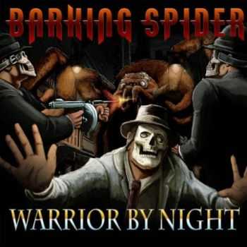 Barking Spider - Warrior by Night (2016)