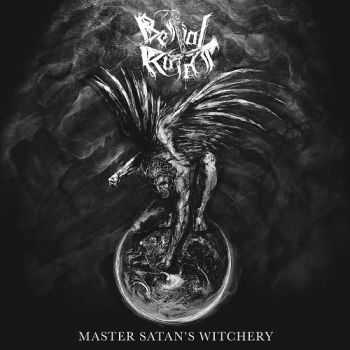 Bestial Raids - Master Satan's Witchery (2016)