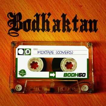 Bodh'aktan - Mixtape (Covers) (2015)