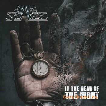 Hard Breakers - In the Dead of the Night (2016)