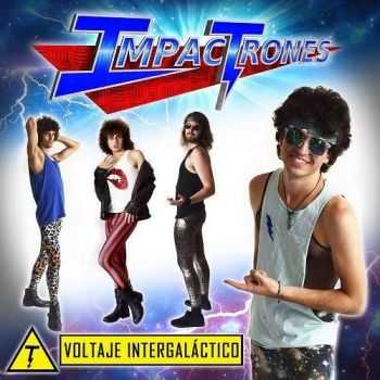 Impactrones - Voltaje Intergal&#225;ctico (2016)