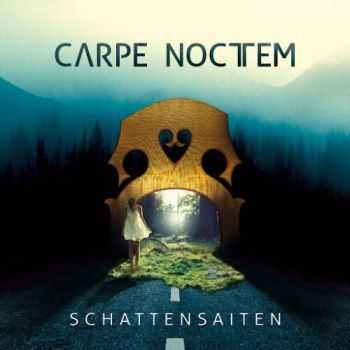 Carpe Noctem - Schattensaiten (2016) Carpe Noctem - Schattensaiten (2016)