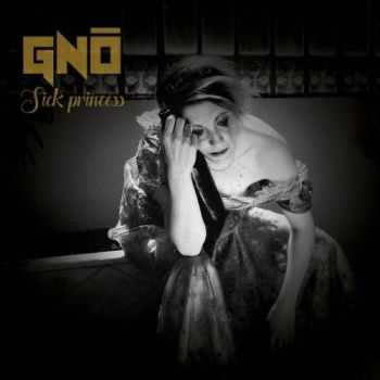 Gno - Sick Princess (2016) Gno - Sick Princess (2016)