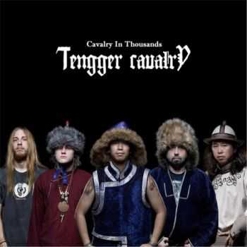 Tengger Cavalry - Cavalry in Thousands (2016)
