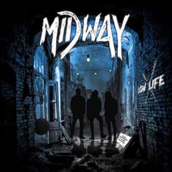 Midway - Low Life (2016)
