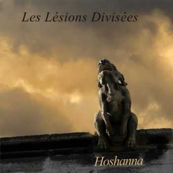 Les Lesions Divisees - Hoshanna (2016)
