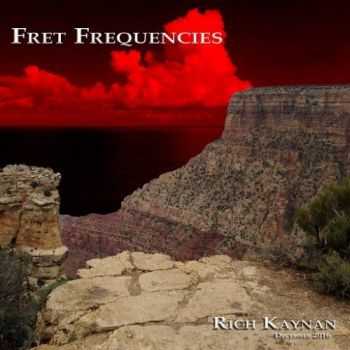 Rich Kaynan - Fret Frequencies (2016)