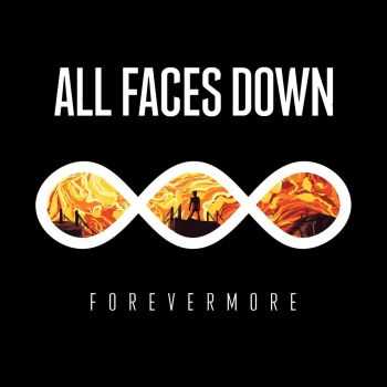 All Faces Down - Forevermore (2016) All Faces Down - Forevermore (2016)